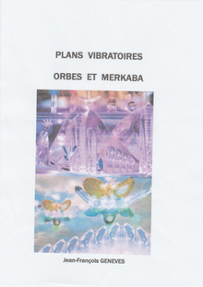 Image de la couverture de la brochure PLANS VIBRATOIRE - ORBES ET MERKABAS